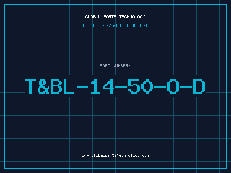 Aviation Part T&BL-14-50-O-D