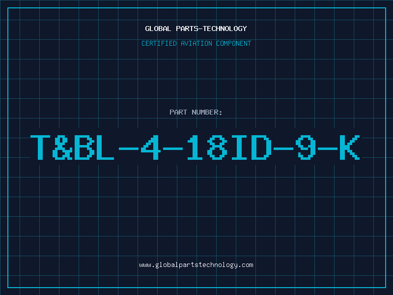 Aviation Part T&BL-4-18ID-9-K