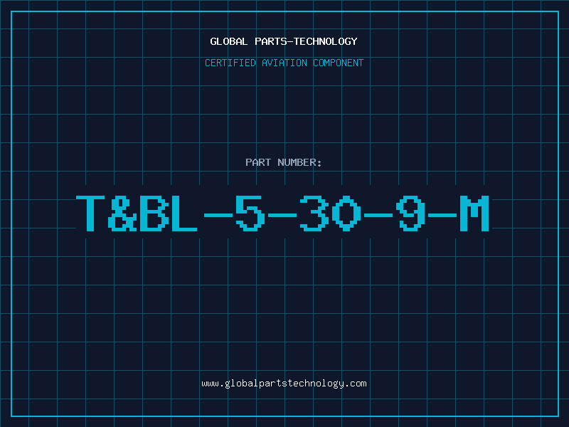 Aviation Part T&BL-5-30-9-M