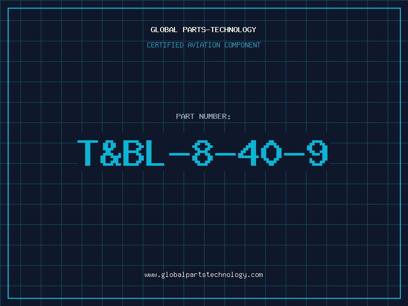 Aviation Part T&BL-8-40-9