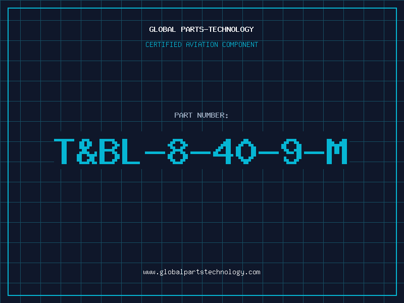 Aviation Part T&BL-8-40-9-M