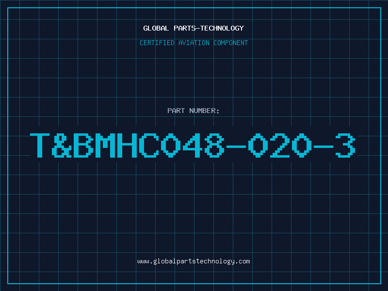 Aviation Part T&BMHC048-020-3
