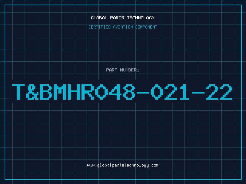 Aviation Part T&BMHR048-021-22