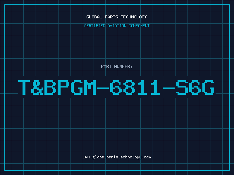 Aviation Part T&BPGM-6811-S6G
