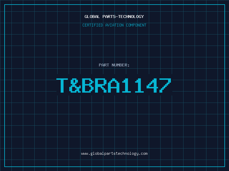 Aviation Part T&BRA1147