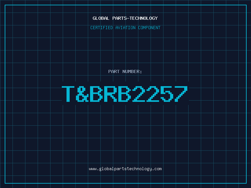 Aviation Part T&BRB2257