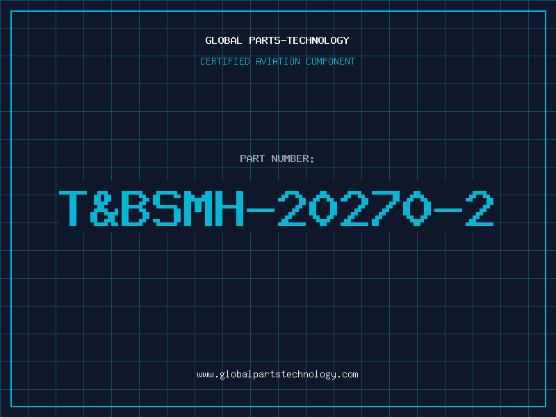 Aviation Part T&BSMH-20270-2
