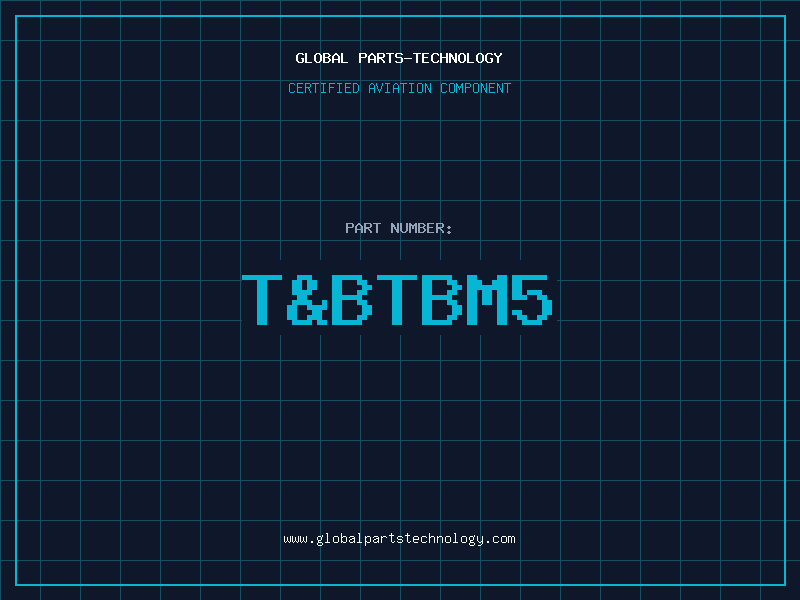 Aviation Part T&BTBM5