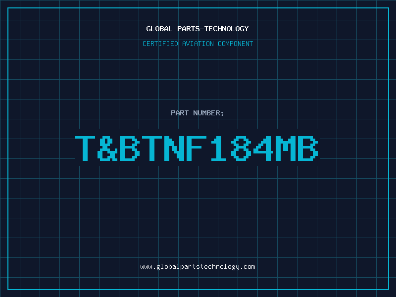 Aviation Part T&BTNF184MB