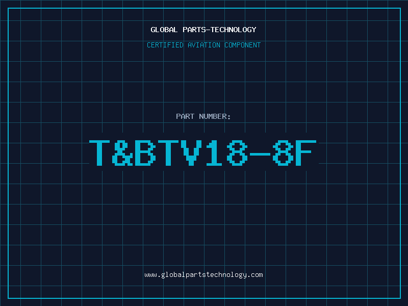 Aviation Part T&BTV18-8F