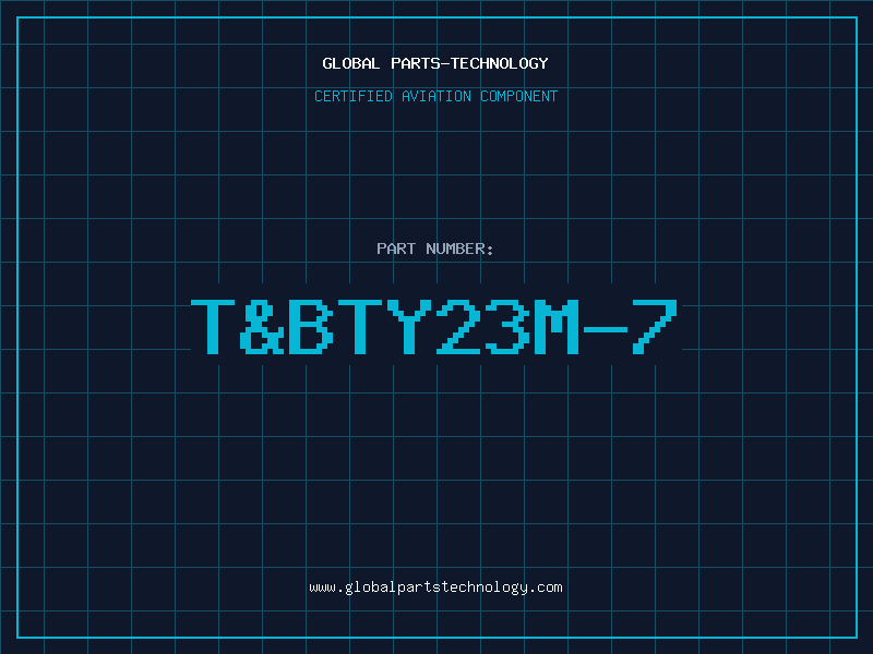 Aviation Part T&BTY23M-7