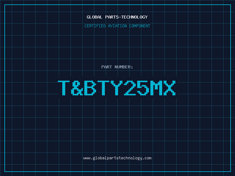 Aviation Part T&BTY25MX