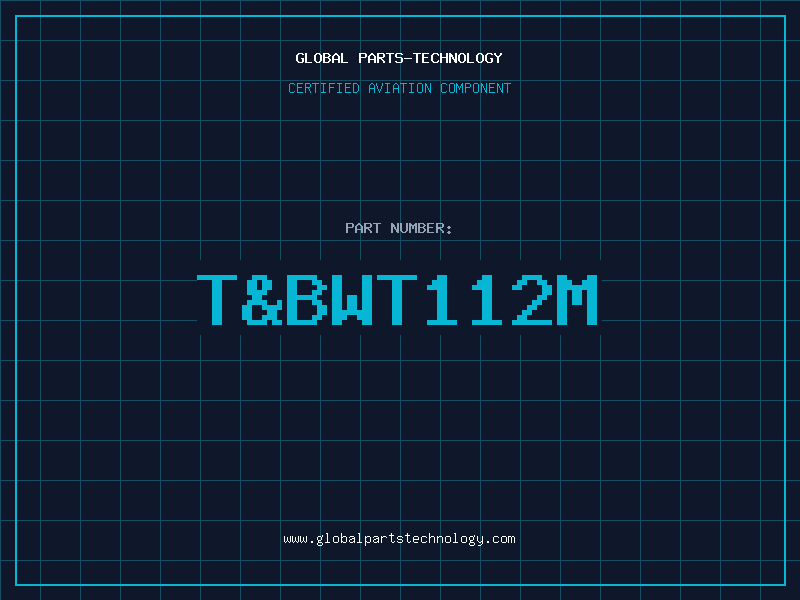 Aviation Part T&BWT112M