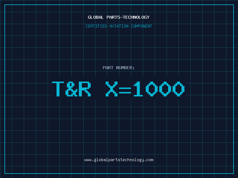 Aviation Part T&R X=1000