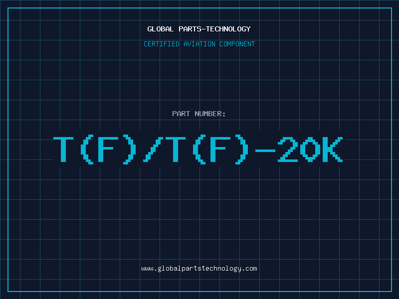 Aviation Part T(F)/T(F)-20K