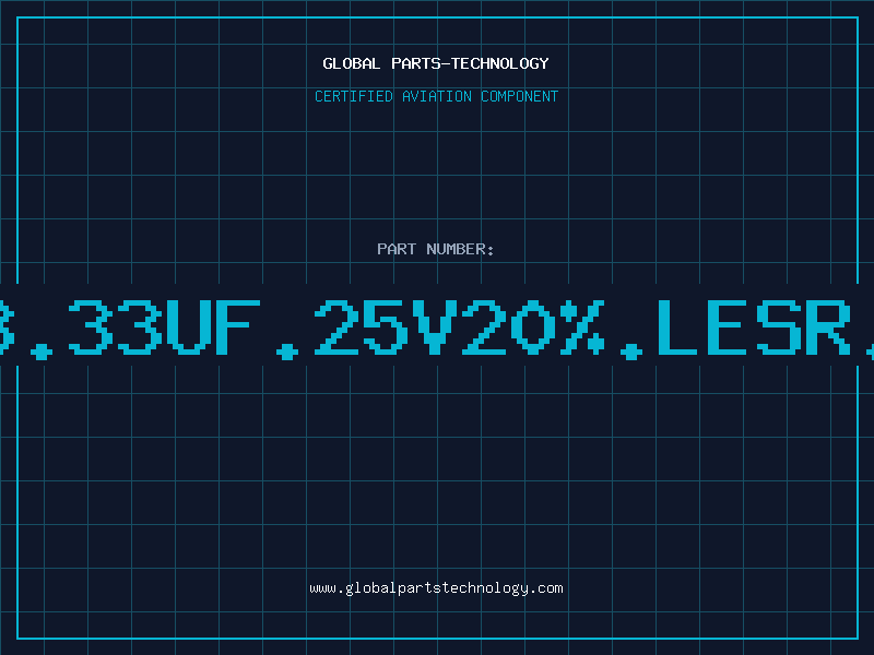 Aviation Part T/C-B.33uF.25V20%.LESR.SMDE