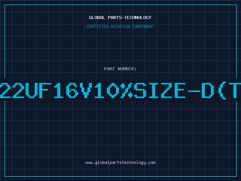 Aviation Part T/CAP22UF16V10%SIZE-D(T+R)00
