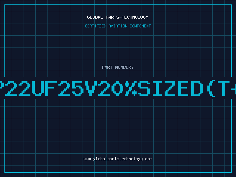 Aviation Part T/CAP22UF25V20%SIZED(T+R)00