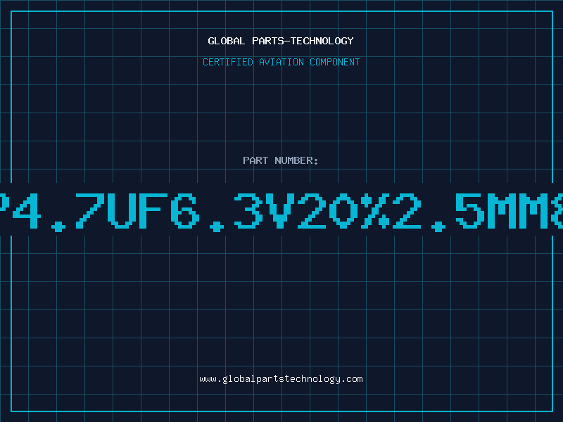 Aviation Part T/CAP4.7UF6.3V20%2.5MM86NIS