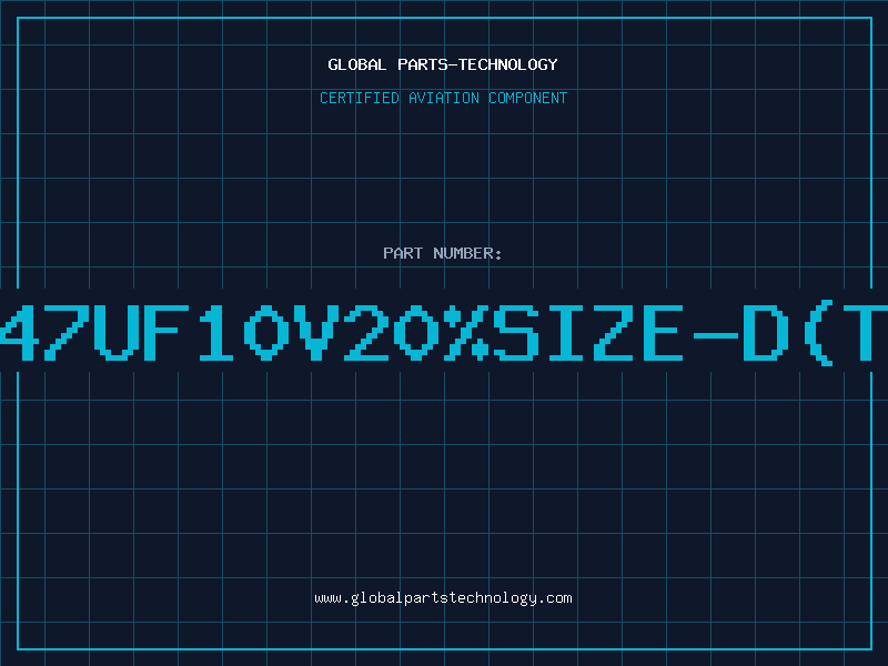 Aviation Part T/CAP47UF10V20%SIZE-D(T+R)00