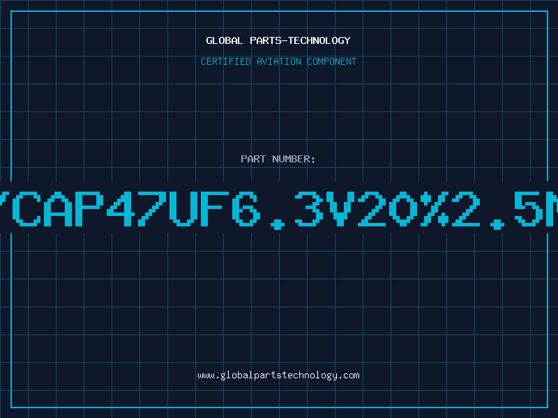 Aviation Part T/CAP47UF6.3V20%2.5MM