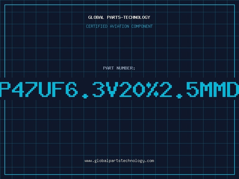 Aviation Part T/CAP47UF6.3V20%2.5MMD/C92