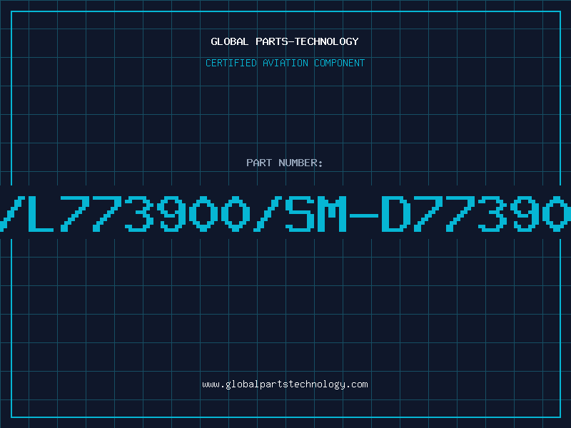 Aviation Part T/L773900/SM-D773900