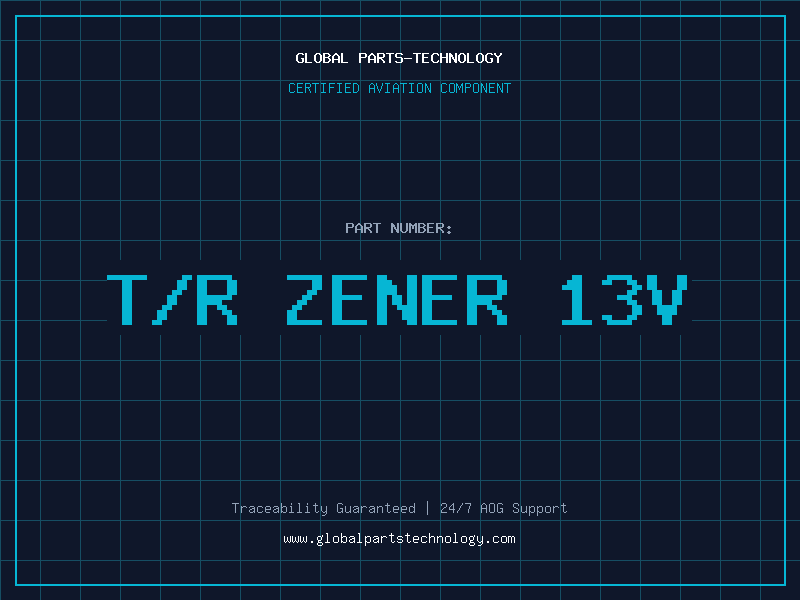 Aviation Part T/R ZENER 13V