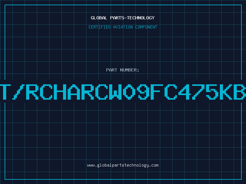 Aviation Part T/RCHARCW09FC475KB