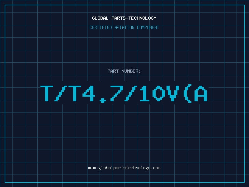 Aviation Part T/T4.7/10V(A