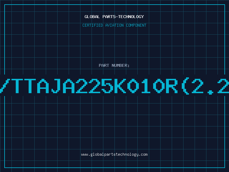 Aviation Part T/TTAJA225K010R(2.2U