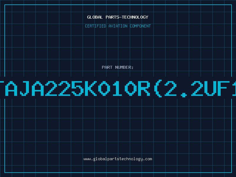 Aviation Part T/TTAJA225K010R(2.2UF10VA