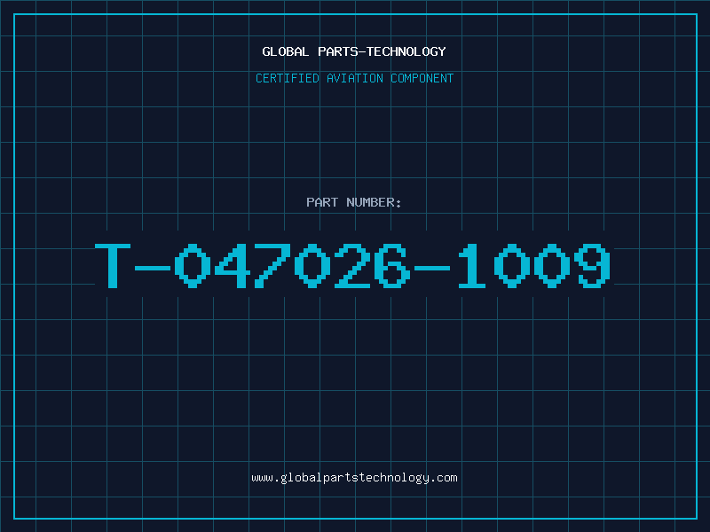 Aviation Part T-047026-1009