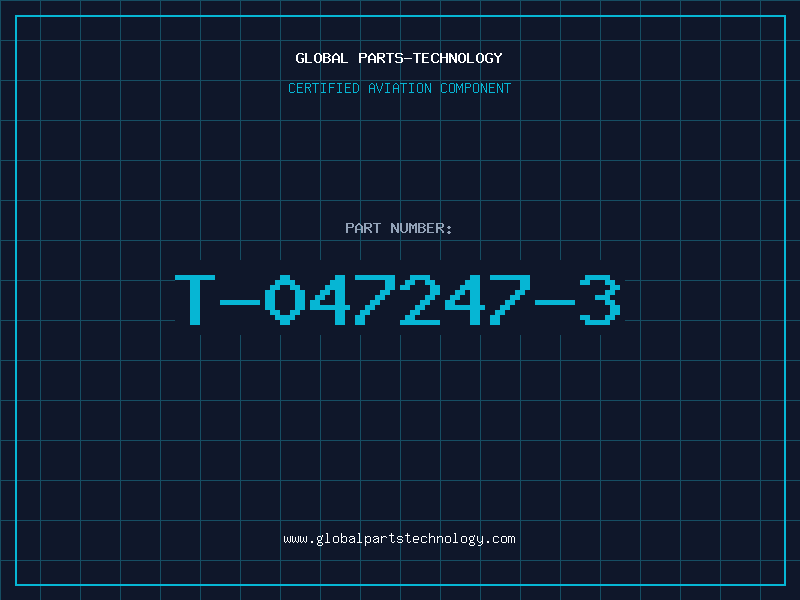 Aviation Part T-047247-3