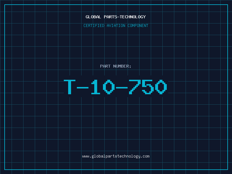 Aviation Part T-10-750