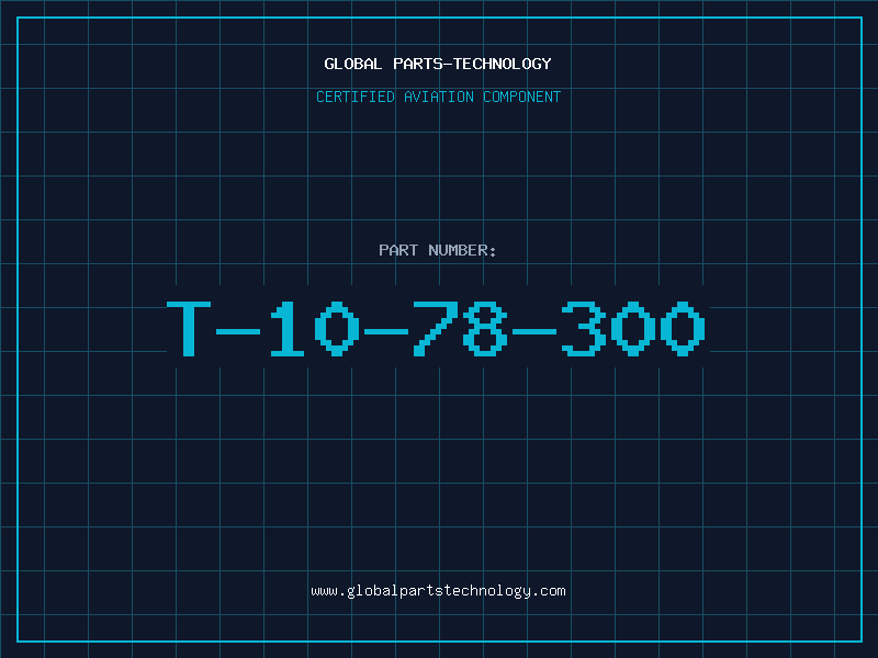 Aviation Part T-10-78-300