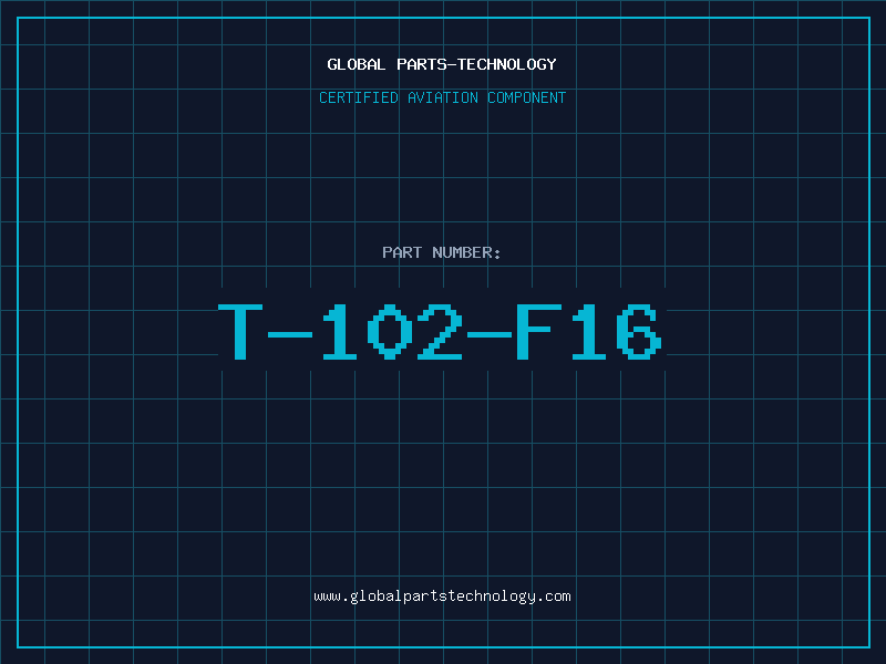 Aviation Part T-102-F16