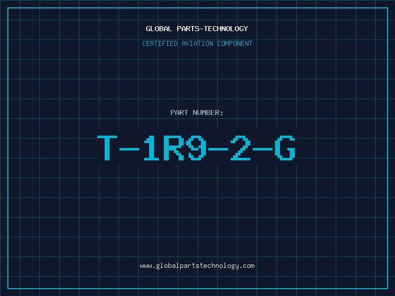 Aviation Part T-1R9-2-G