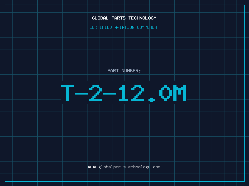 Aviation Part T-2-12.0M