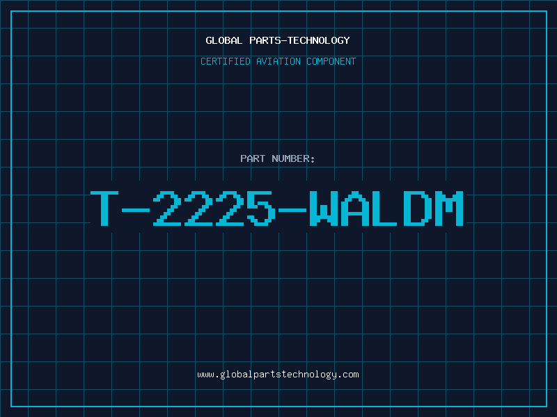 Aviation Part T-2225-WALDM