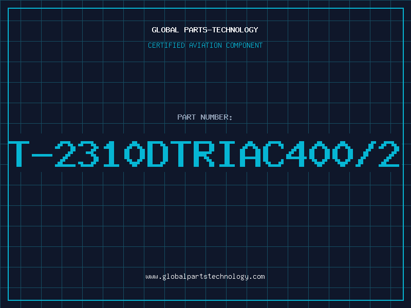 Aviation Part T-2310DTRIAC400/2