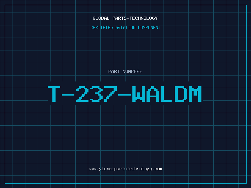 Aviation Part T-237-WALDM