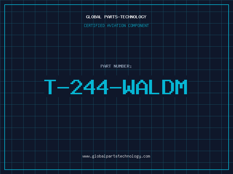 Aviation Part T-244-WALDM