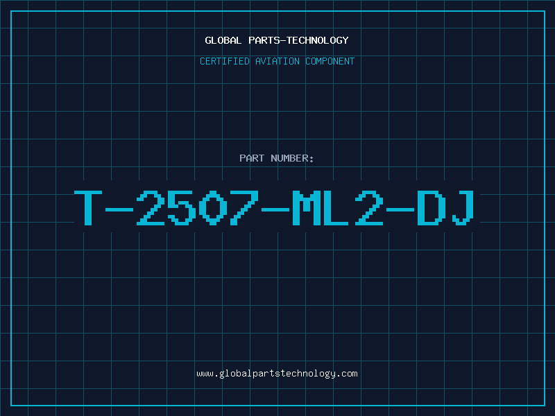 Aviation Part T-2507-ML2-DJ