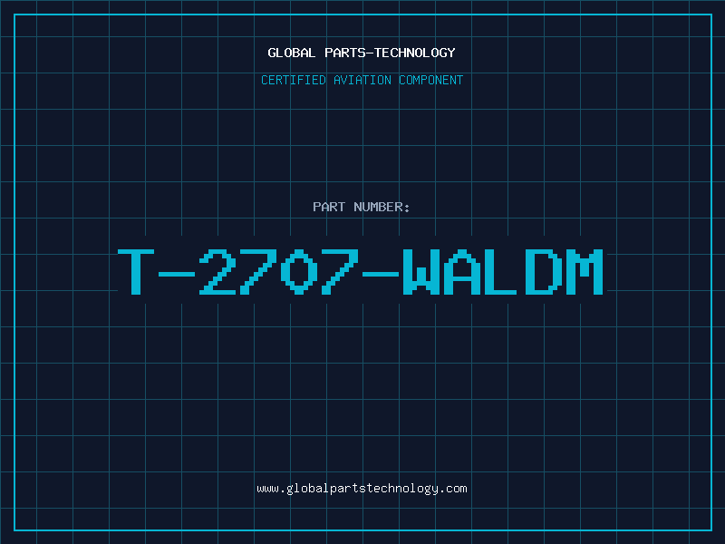 Aviation Part T-2707-WALDM