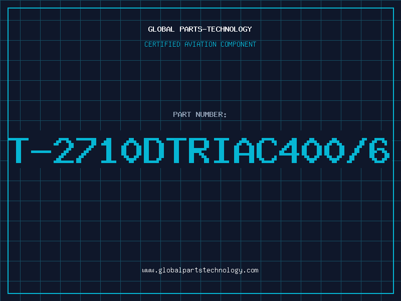 Aviation Part T-2710DTRIAC400/6