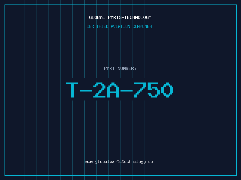 Aviation Part T-2A-750