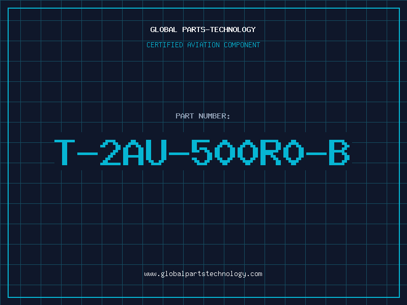 Aviation Part T-2AU-500R0-B