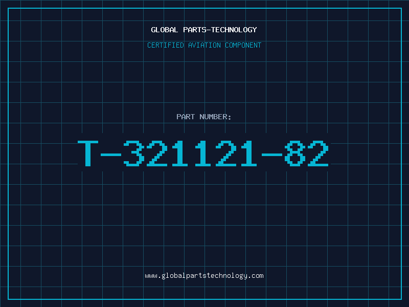 Aviation Part T-321121-82