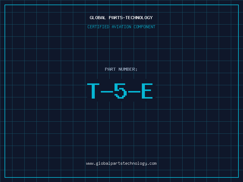 Aviation Part T-5-E